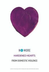 NO MORE Hardened Hearts from Domestic Violence Poster