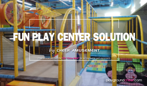Fun Play Center solution by Cheer Amusement
