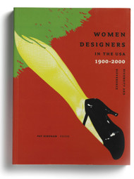 Women Designers in the USA, 1900–2000: Diversity and Difference, edited by Pat Kirkham