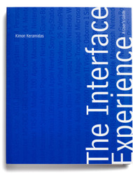 The Interface Experience - A User's Guide, by Kimon Keramidas