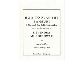 How to Play the Bansuri - by Lyon Leifer (BOOK005)