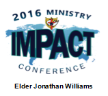 2016 Ministry IMPACT Conference - Sermon DVD - Elder Jonathan Williams