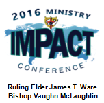 2016 Ministry IMPACT Conference - Sermon DVD - Ruling Elder Ware/Bishop McLaughlin