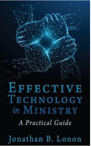 Effective Technology in Ministry