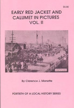 Early Red Jacket and Calumet in Pictures, Volume II
