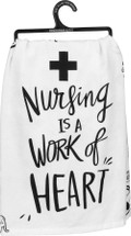 Nursing Is A Work of Heart Towel 