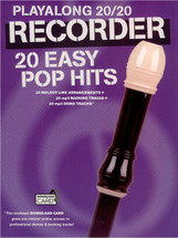Playalong 20/20 - 20 Easy Pop Hits for Recorder & Downloaded Backing Tracks 