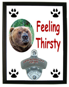 Bear Feeling Thirsty Bottle Opener Plaque