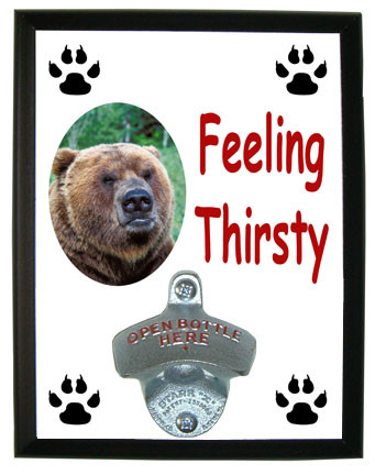 Bear Feeling Thirsty Bottle Opener Plaque
