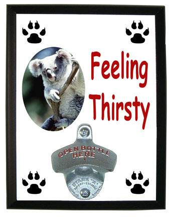 Koala Bear Feeling Thirsty Bottle Opener Plaque