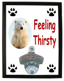 Polar Bear Feeling Thirsty Bottle Opener Plaque