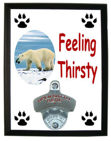 Polar Bear Feeling Thirsty Bottle Opener Plaque