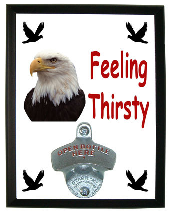 Eagle Feeling Thirsty Bottle Opener Plaque
