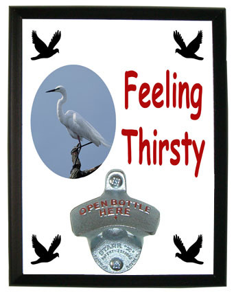 Egret Feeling Thirsty Bottle Opener Plaque