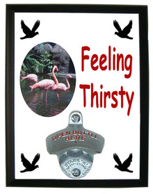 Flamingo Feeling Thirsty Bottle Opener Plaque