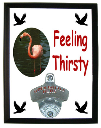 Flamingo Feeling Thirsty Bottle Opener Plaque