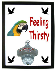 Macaw Feeling Thirsty Bottle Opener Plaque