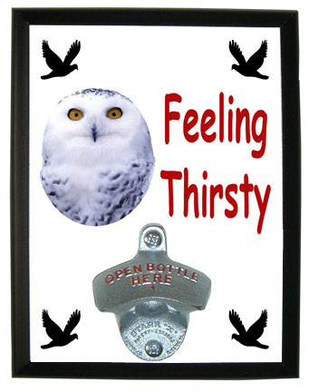 White Owl Feeling Thirsty Bottle Opener Plaque