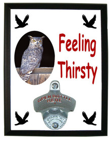 Great Horned Owl Feeling Thirsty Bottle Opener Plaque