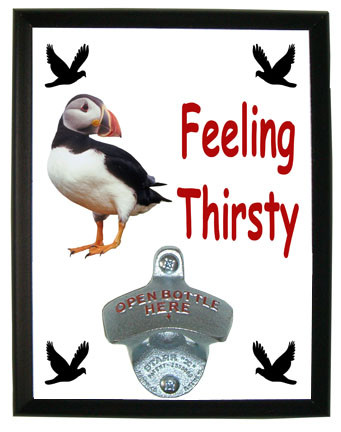 Atlantic Puffin Feeling Thirsty Bottle Opener Plaque