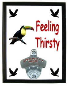 Toucan Feeling Thirsty Bottle Opener Plaque