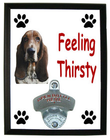 Basset Hound Feeling Thirsty Bottle Opener Plaque