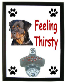 Rottweiler Feeling Thirsty Bottle Opener Plaque