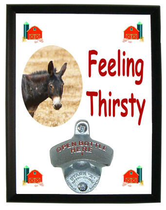 Donkey Feeling Thirsty Bottle Opener Plaque