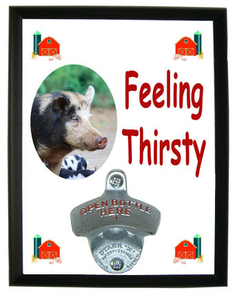Pig Feeling Thirsty Bottle Opener Plaque