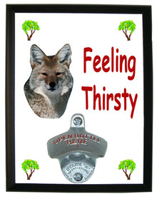 Coyote Feeling Thirsty Bottle Opener Plaque
