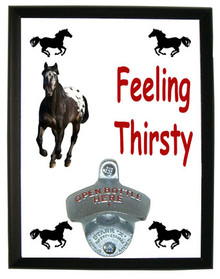 Appaloosa Feeling Thirsty Bottle Opener Plaque