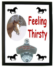 Horse Feeling Thirsty Bottle Opener Plaque