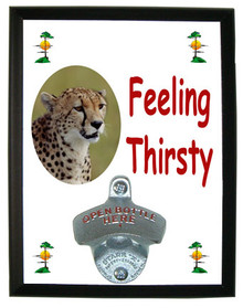 Cheetah Feeling Thirsty Bottle Opener Plaque