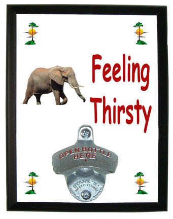 Elephant Feeling Thirsty Bottle Opener Plaque