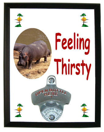 Hippo Feeling Thirsty Bottle Opener Plaque