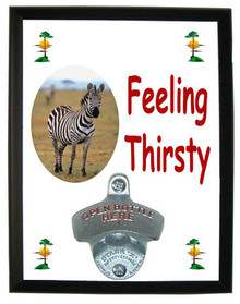 Zebra Feeling Thirsty Bottle Opener Plaque