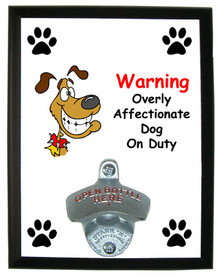Affectionate Dog On Duty: Bottle Opener