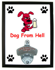 Dog From Hell: Bottle Opener