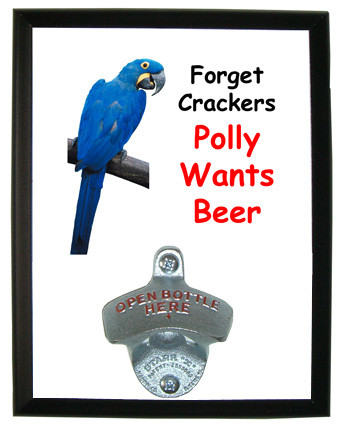 Polly Wants Beer: Bottle Opener