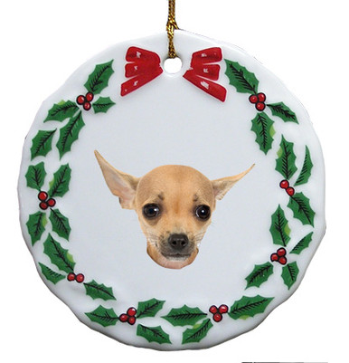 Chihuahua Porcelain Holly Wreath Christmas Ornament