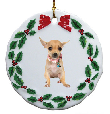 Chihuahua Porcelain Holly Wreath Christmas Ornament