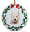 West Highland Terrier Porcelain Holly Wreath Christmas Ornament