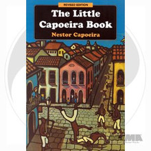 AWMA® Book: The Little Capoeira Book - Revised Edition