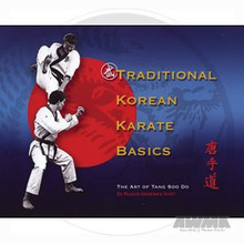 AWMA® Book - Traditional Korean Karate Basics - The Art of Tang Soo Do