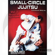 AWMA® DVD: Small-Circle Jujitsu - Volume 3 - Grappling Techniques