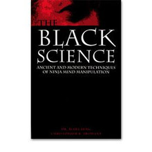 Century® The Black Science:  Ancient and Modern Ninja Mind Manipulation Book