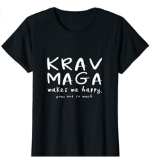 Krav Maga Makes Me Happy Shirt