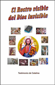 El Rostro Visible Del Dios Invisible - Spanish