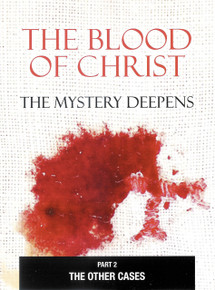 THE BLOOD OF CHRIST - Part 2 - THE MYSTERY DEEPENS