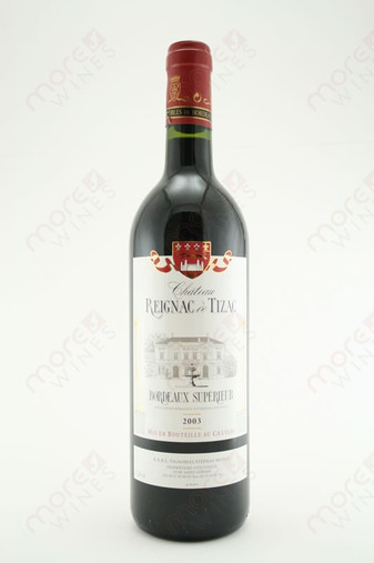 Chateau Reignac de Tizac Bordeaux Superieur 2003 750ml - MoreWines Chateau Reignac de Tizac Bordeaux Superieur 2003 750ml - MoreWines